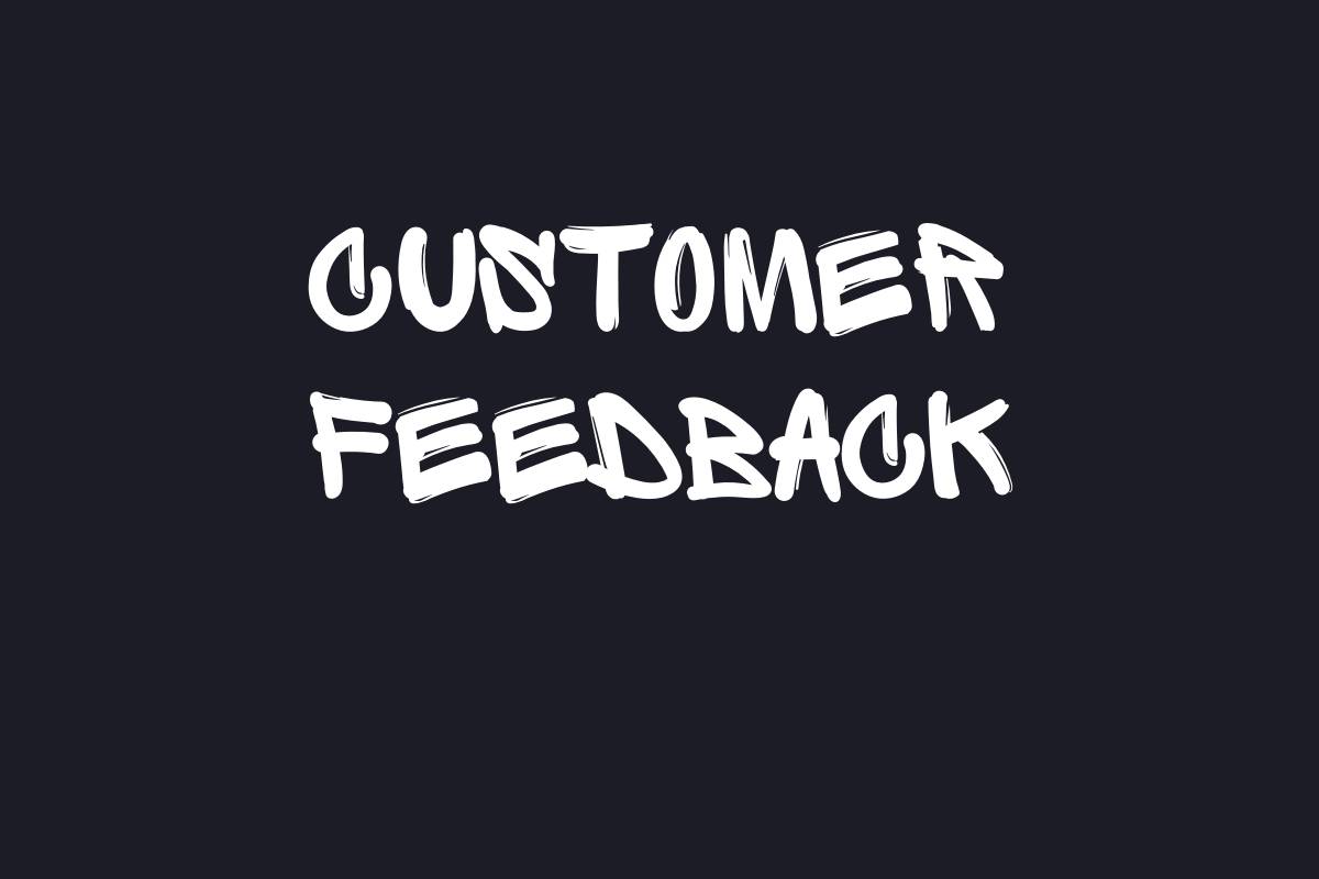 Customer Feedback