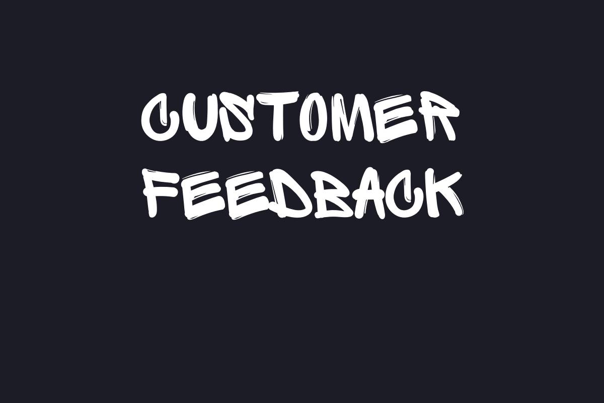 Customer Feedback